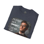 "Not Everyone Can Be Smart… I Just Make It Look Easy" Shirt — Funny Scholarly Math Tee