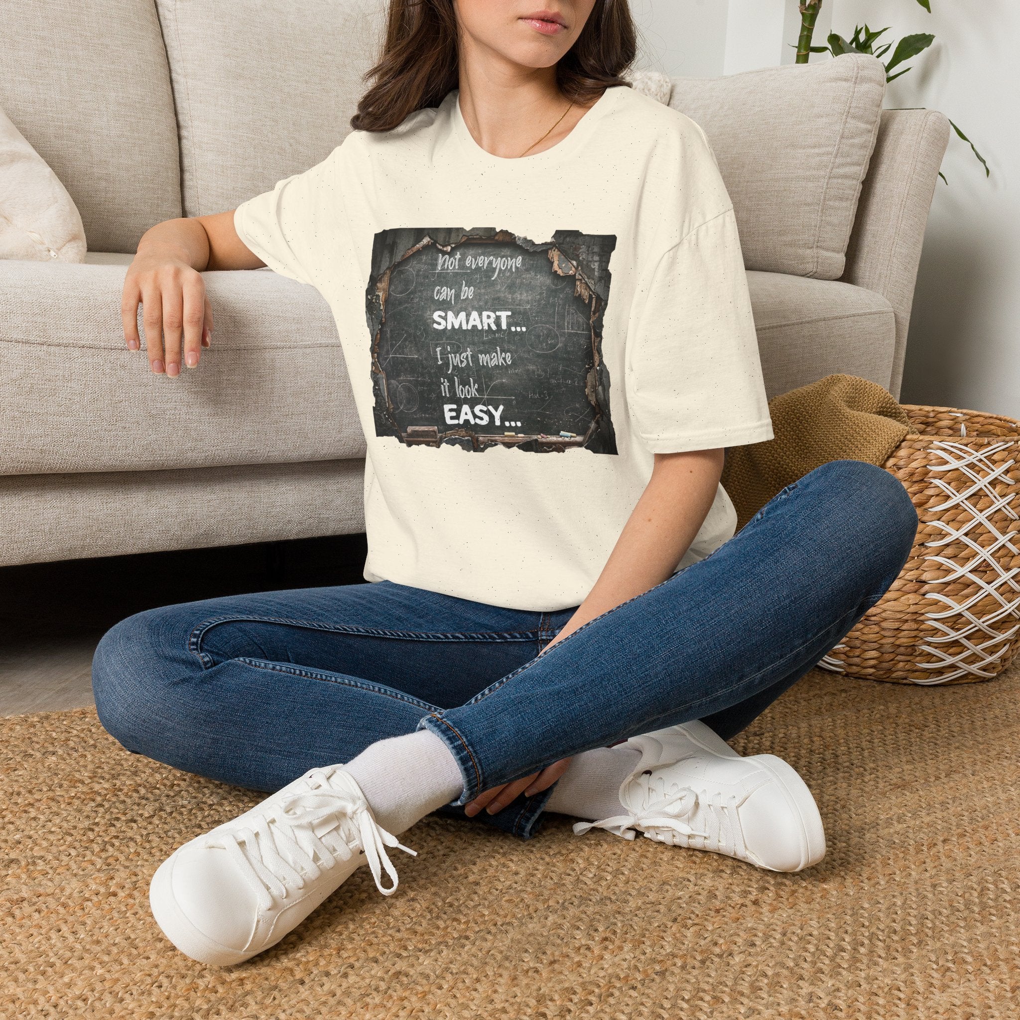 T-Shirt — "Not Everyone Can Be Smart... I Just Make It Look Easy" Vintage Chalkboard Graphic Tee