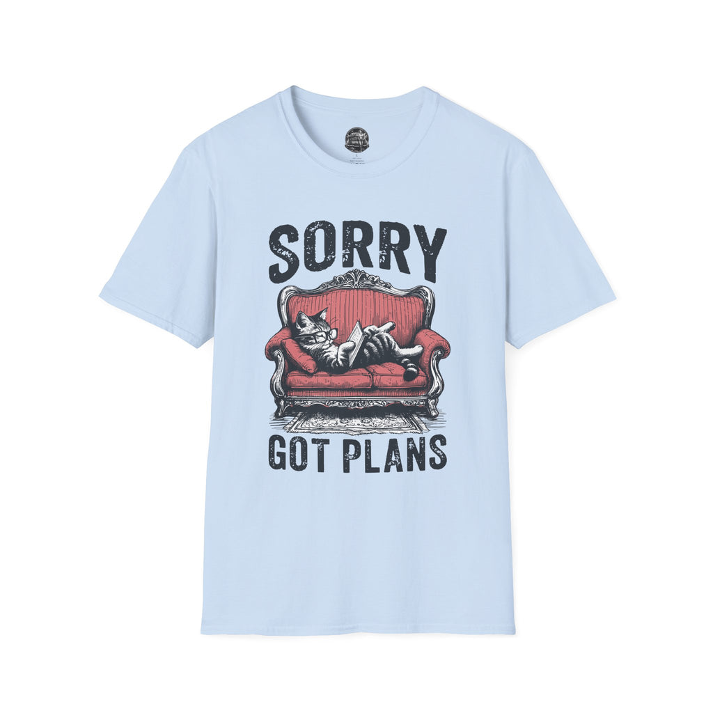 Sorry Got Plans T-Shirt — Lazy Cat Lounge Tee