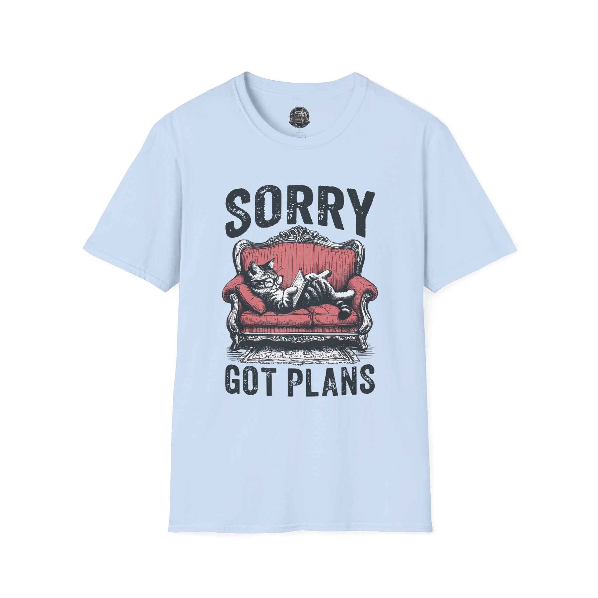 Sorry Got Plans T-Shirt — Lazy Cat Lounge Tee
