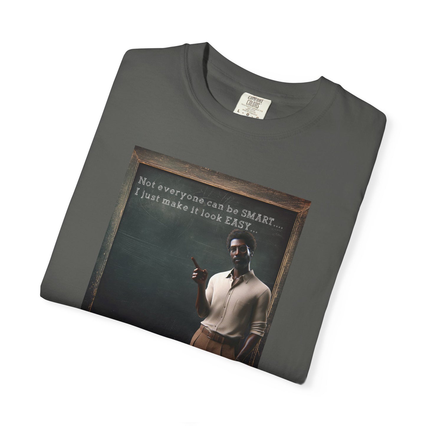 Vintage Professor T‑Shirt – Funny "Not everyone can be SMART... I just make it look EASY..."