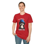 Penguin Graphic T-Shirt — "Go Ahead... Say It." Casual Statement Tee