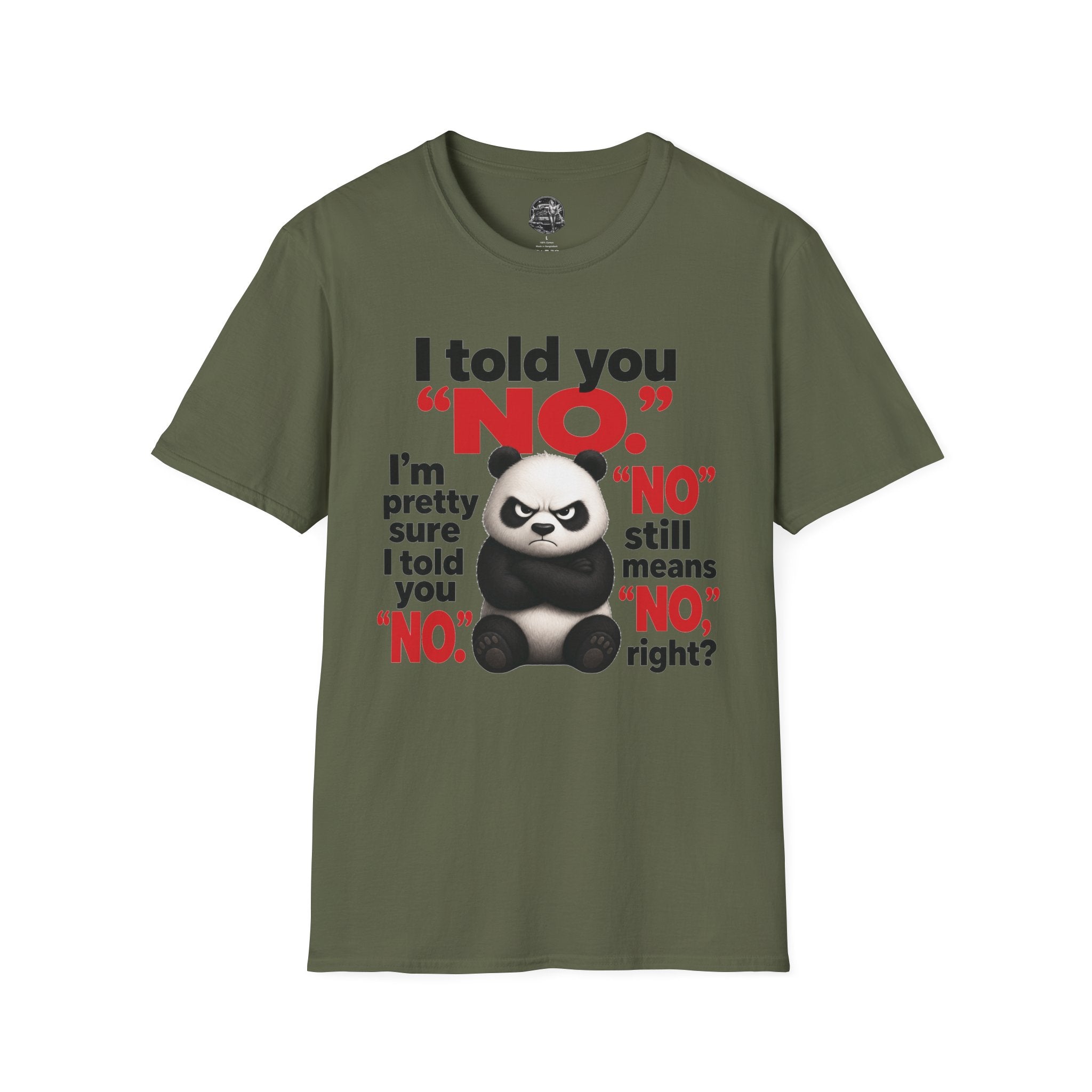 Funny Panda "I Told You No" T-Shirt