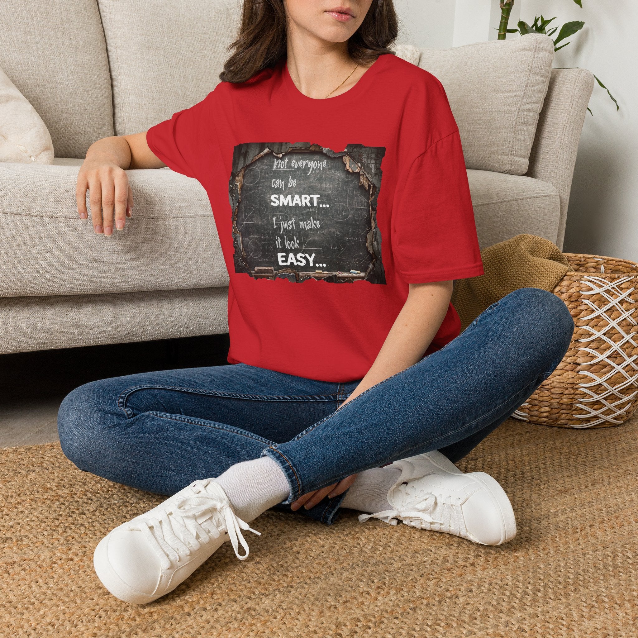T-Shirt — "Not Everyone Can Be Smart... I Just Make It Look Easy" Vintage Chalkboard Graphic Tee