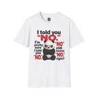 Funny Panda "I Told You No" T-Shirt