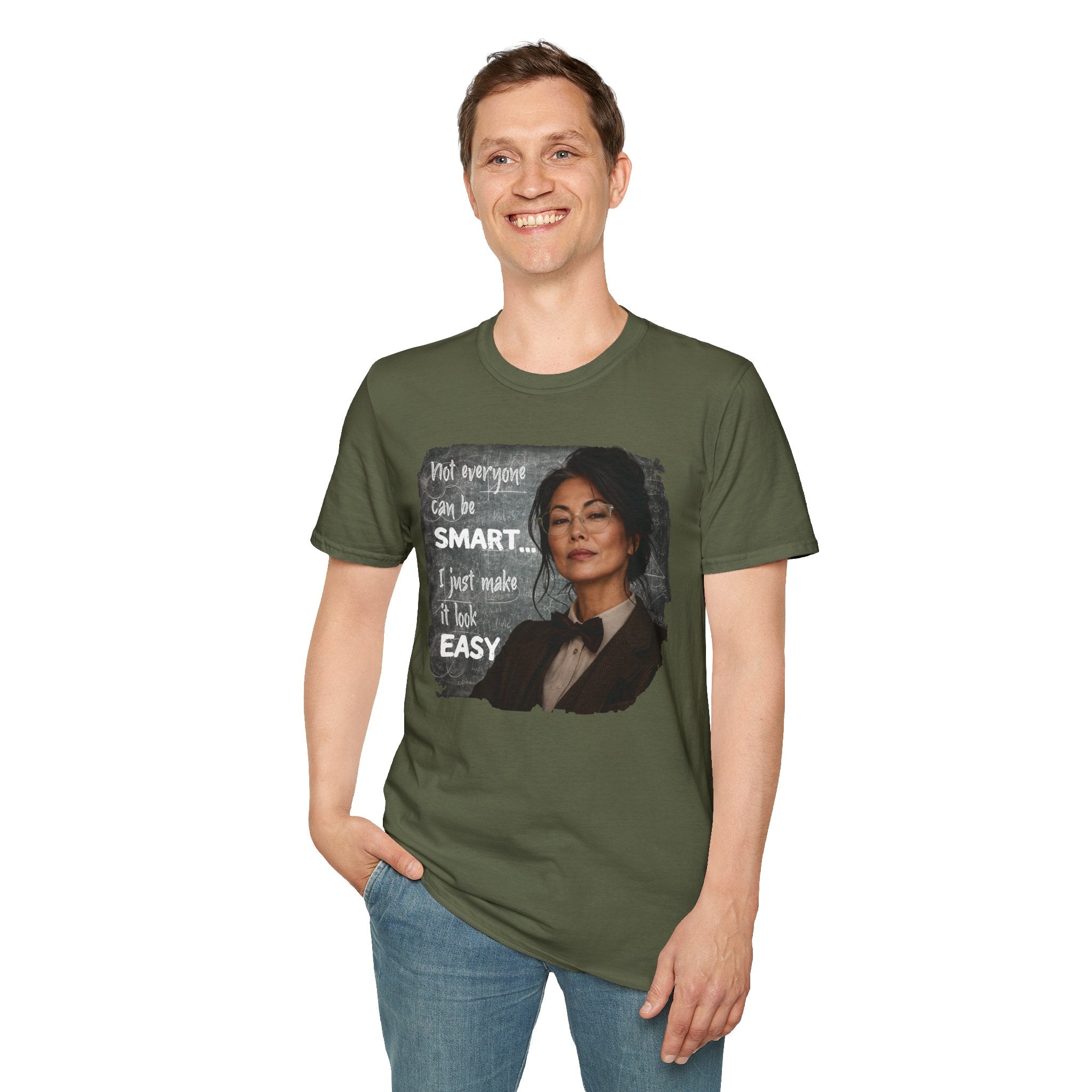 "Not Everyone Can Be Smart... I Just Make It Look Easy" Asian Woman T-Shirt
