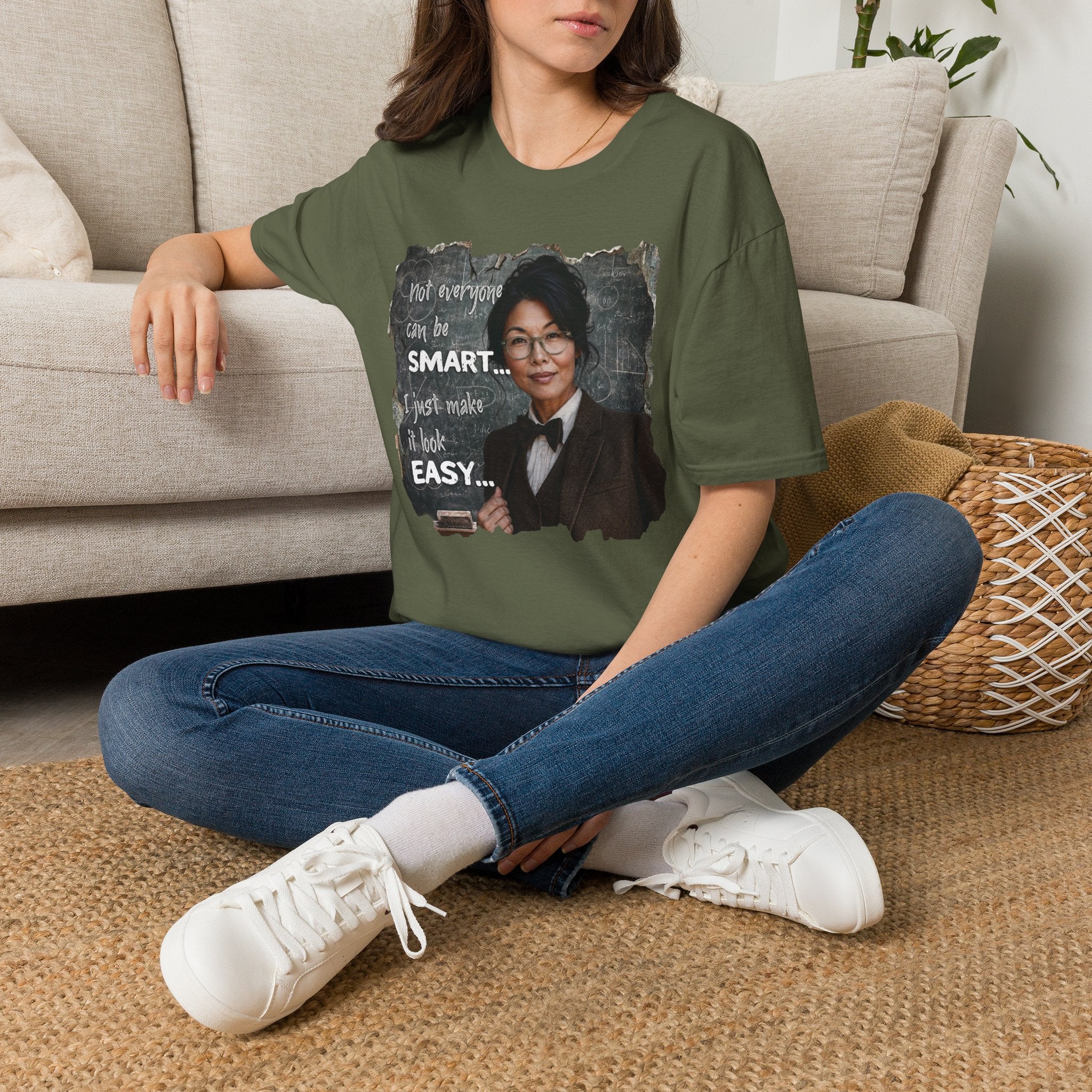 "Not Everyone Can Be Smart... I Just Make It Look Easy" Asian Woman T-Shirt