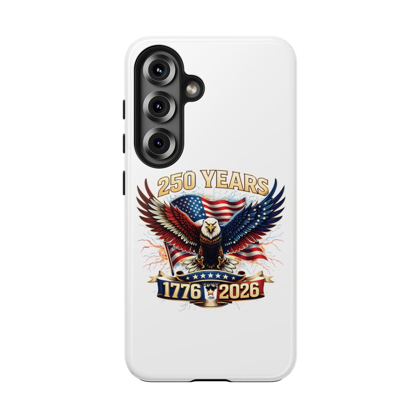 250 Years 1776–2026 Patriotic Eagle Phone Case