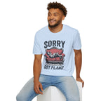 Sorry Got Plans T-Shirt — Lazy Cat Lounge Tee