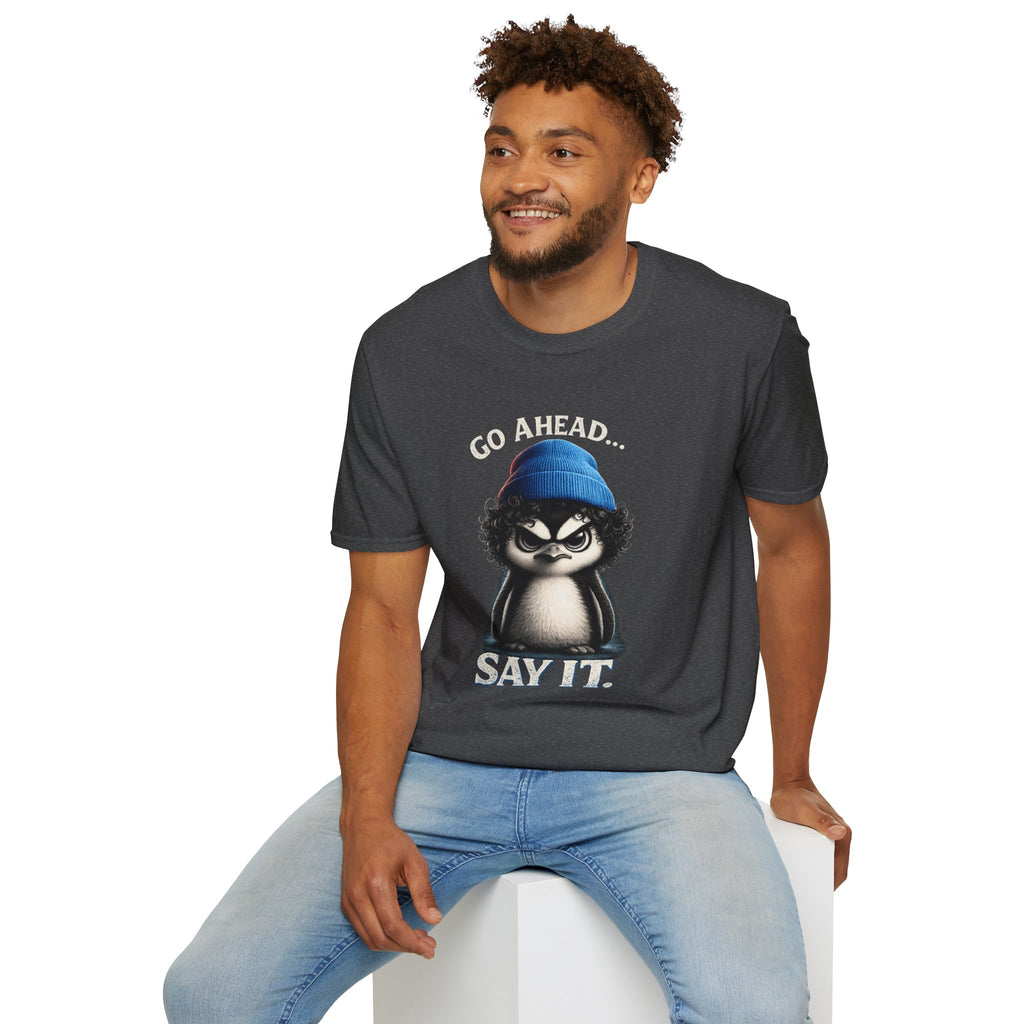 Penguin Graphic T-Shirt — "Go Ahead... Say It." Casual Statement Tee