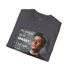 "Not Everyone Can Be Smart… I Just Make It Look Easy" Shirt — Funny Scholarly Math Tee