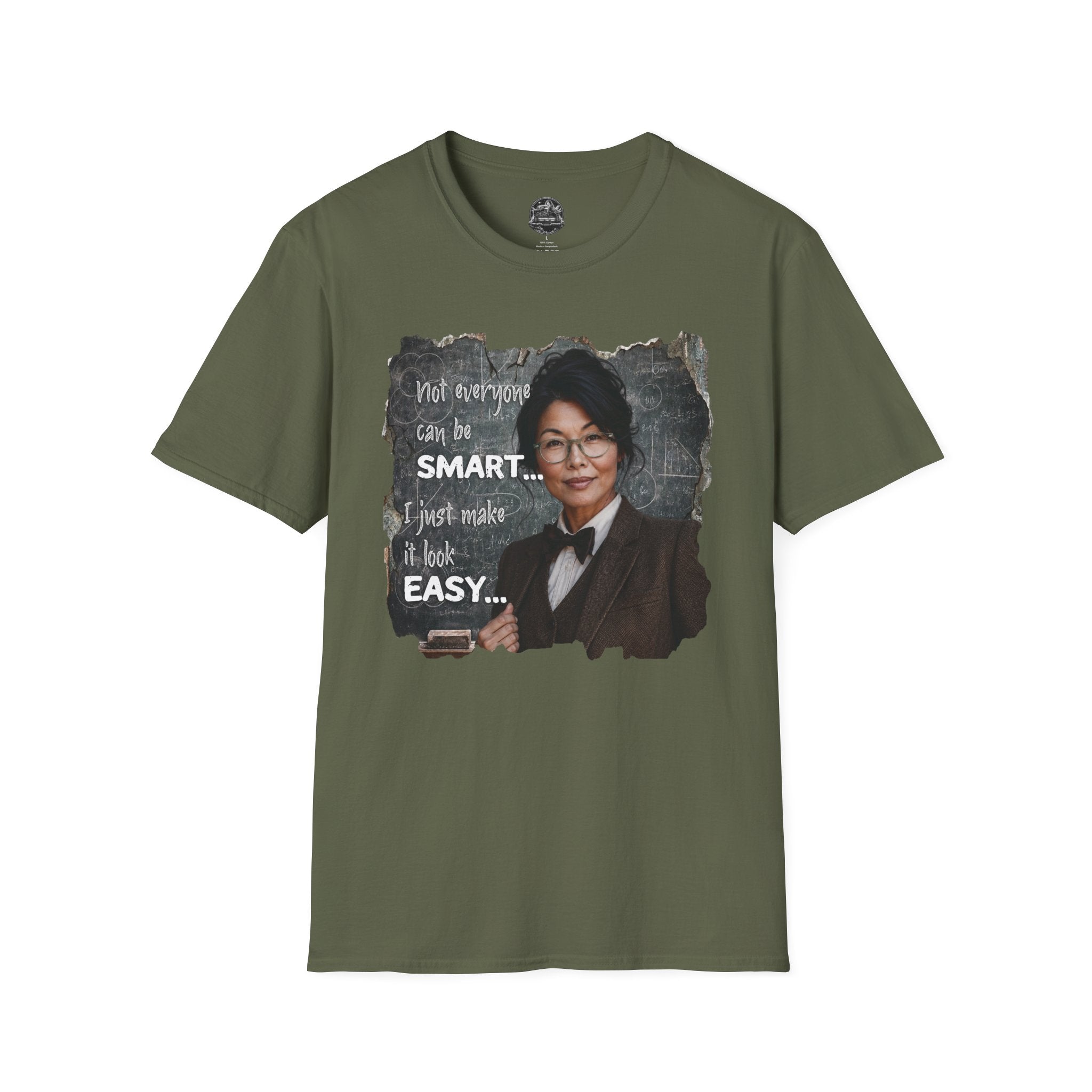 "Not Everyone Can Be Smart... I Just Make It Look Easy" Asian Woman T-Shirt