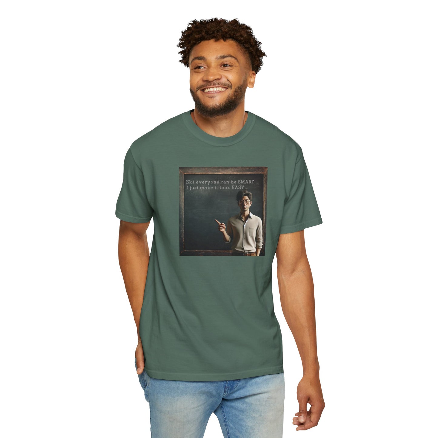 Vintage Teacher T-Shirt — “Not everyone can be SMART... I just make it look EASY"...