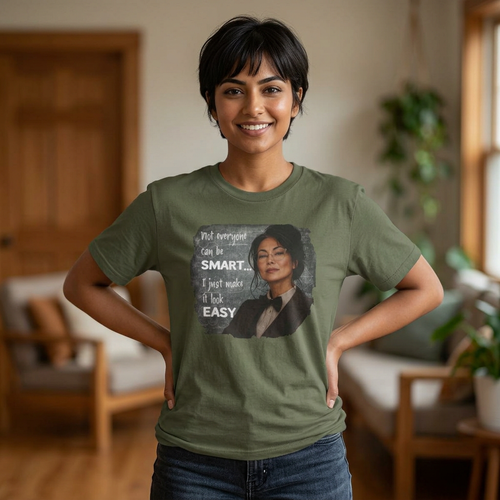 "Not Everyone Can Be Smart... I Just Make It Look Easy" Asian Woman T-Shirt