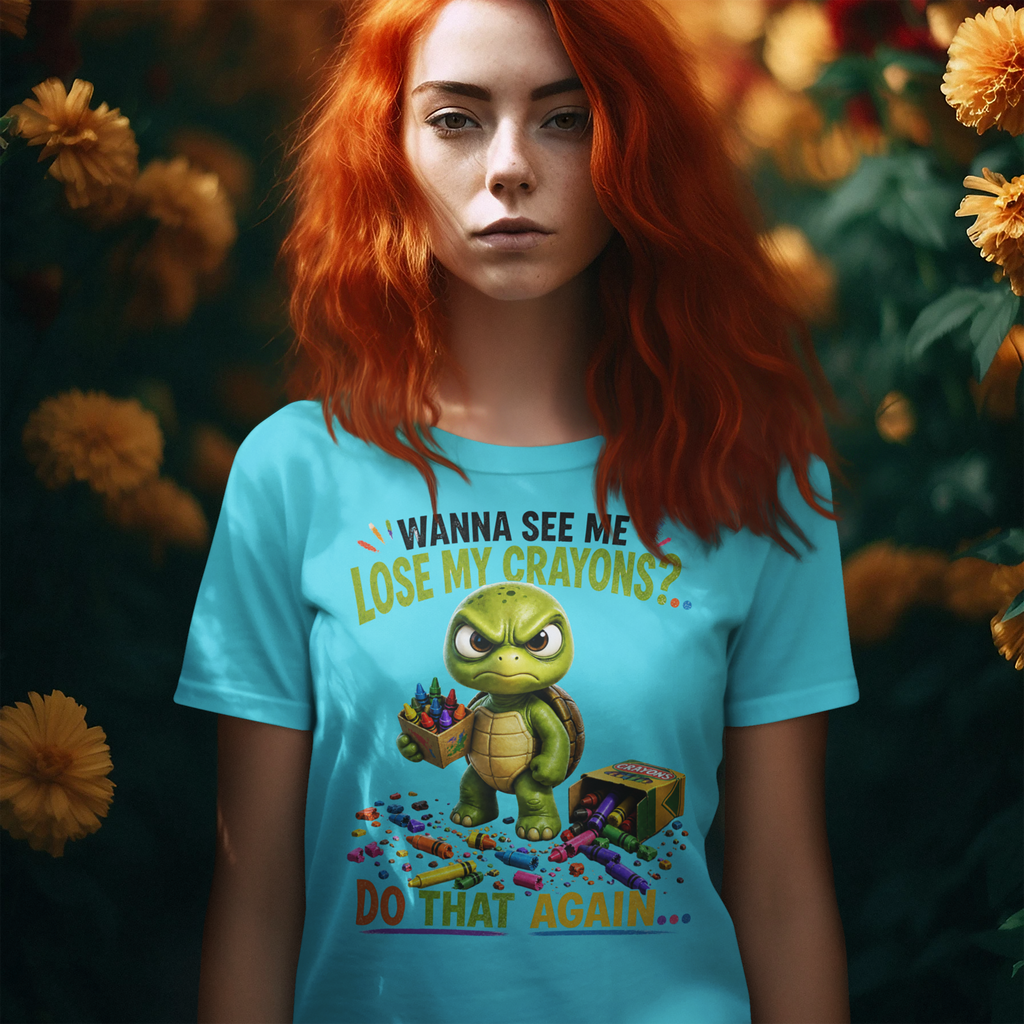 Funny Angry Turtle T-Shirt — “Wanna See Me Lose My Crayons? Do That Again…” — Teacher & Art Lover Tee