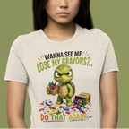 Funny Angry Turtle T-Shirt — “Wanna See Me Lose My Crayons? Do That Again…” — Teacher & Art Lover Tee