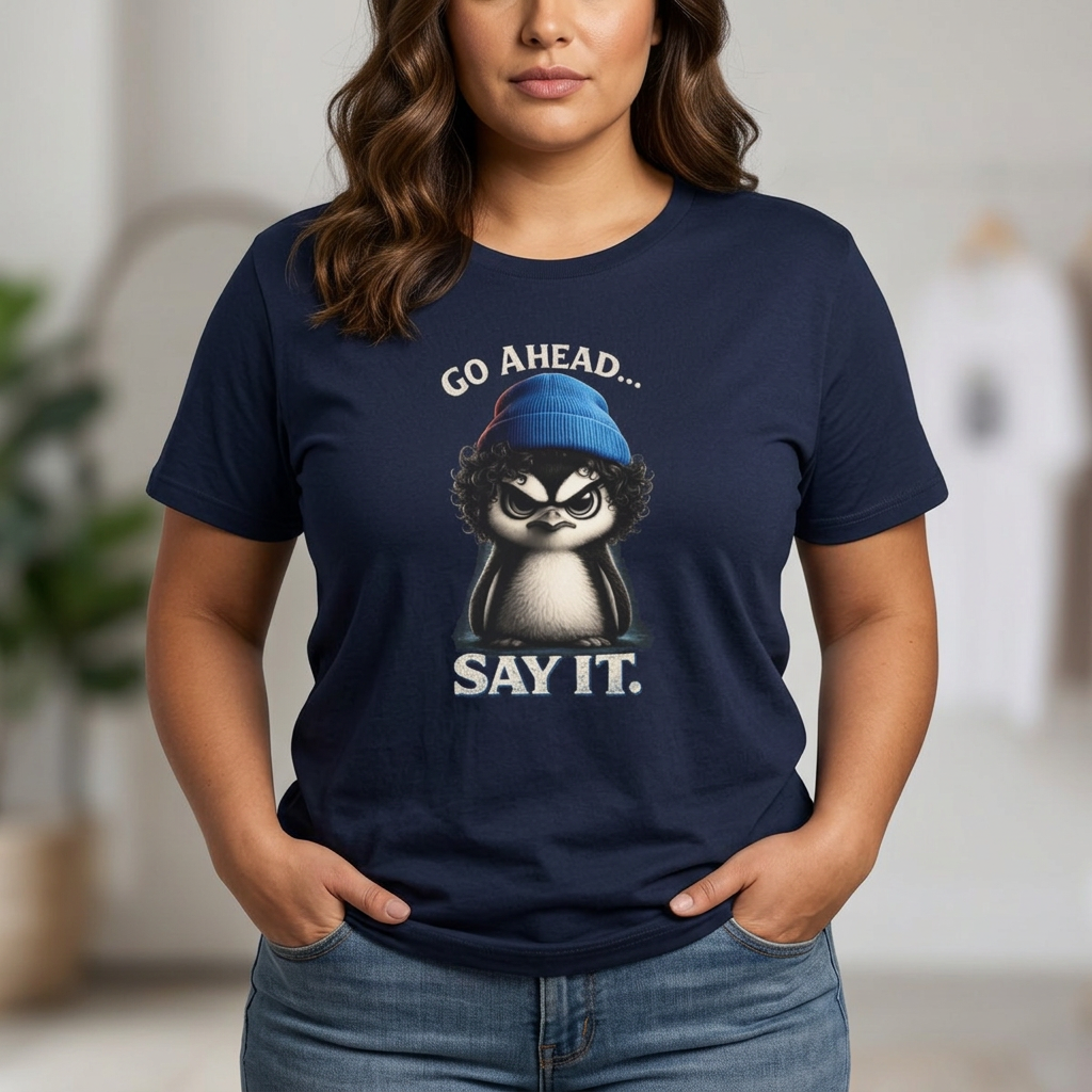 Penguin Graphic T-Shirt — "Go Ahead... Say It." Casual Statement Tee