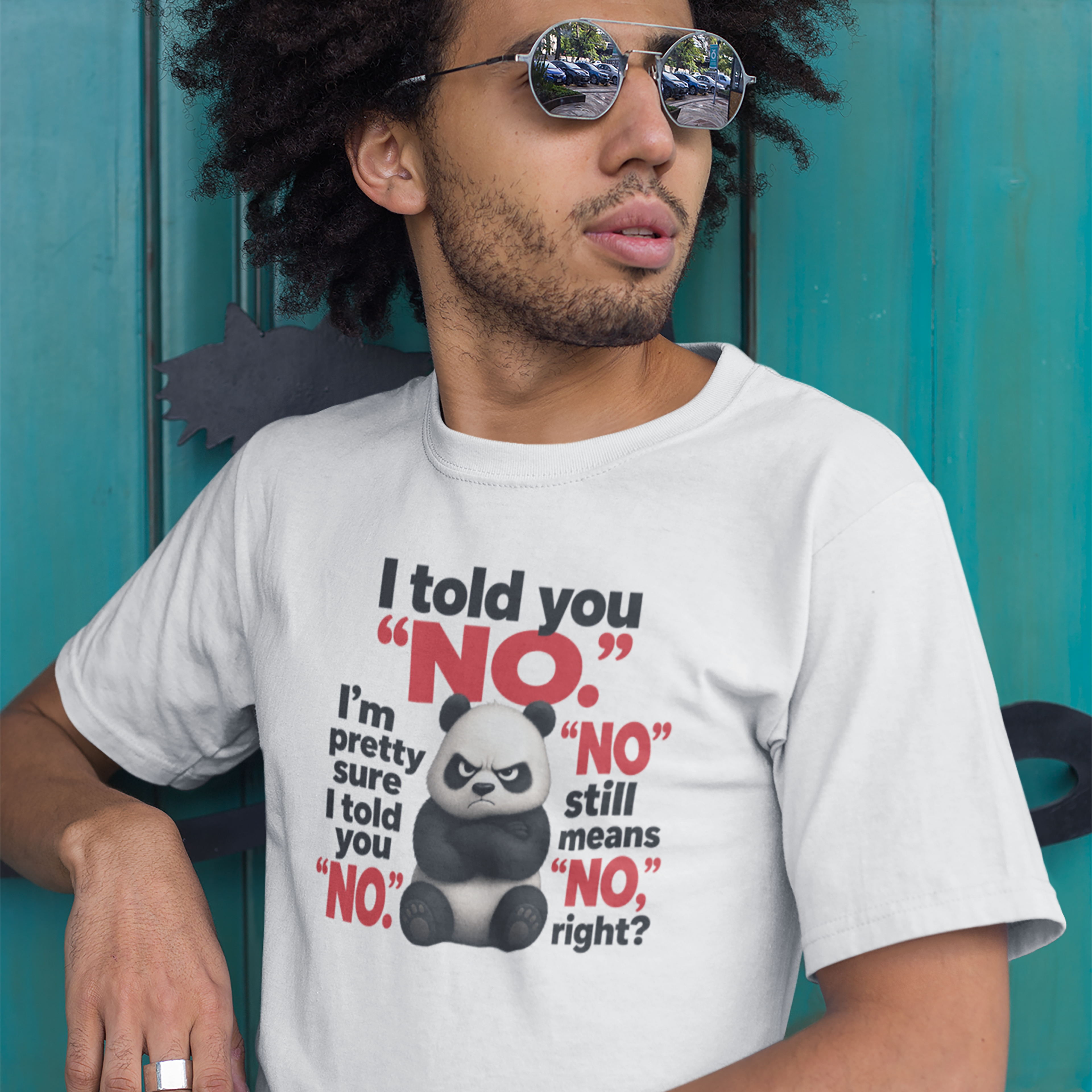 Funny Panda "I Told You No" T-Shirt