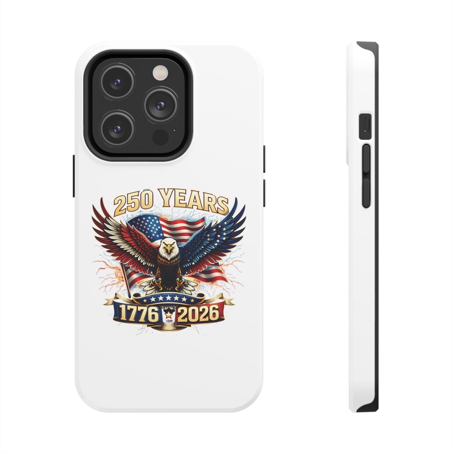 250 Years 1776–2026 Patriotic Eagle Phone Case