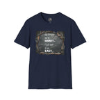 T-Shirt — "Not Everyone Can Be Smart... I Just Make It Look Easy" Vintage Chalkboard Graphic Tee