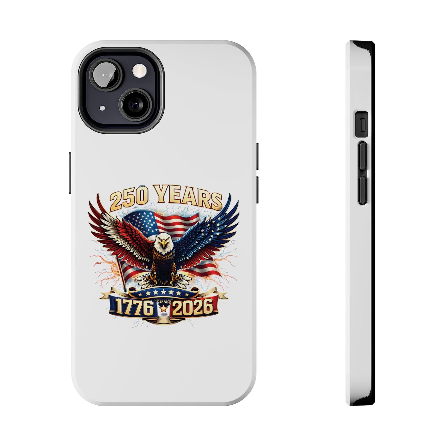 250 Years 1776–2026 Patriotic Eagle Phone Case