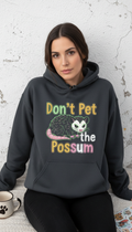 Don't Pet the Possum Graphic Hoodie