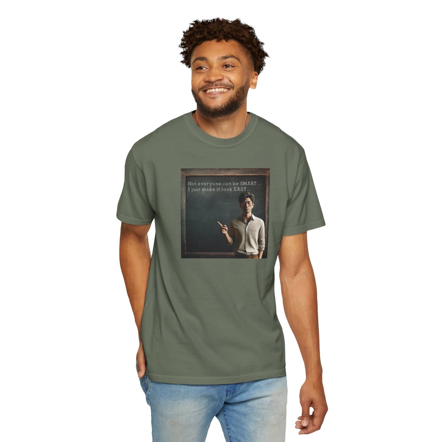 Vintage Teacher T-Shirt — “Not everyone can be SMART... I just make it look EASY"...