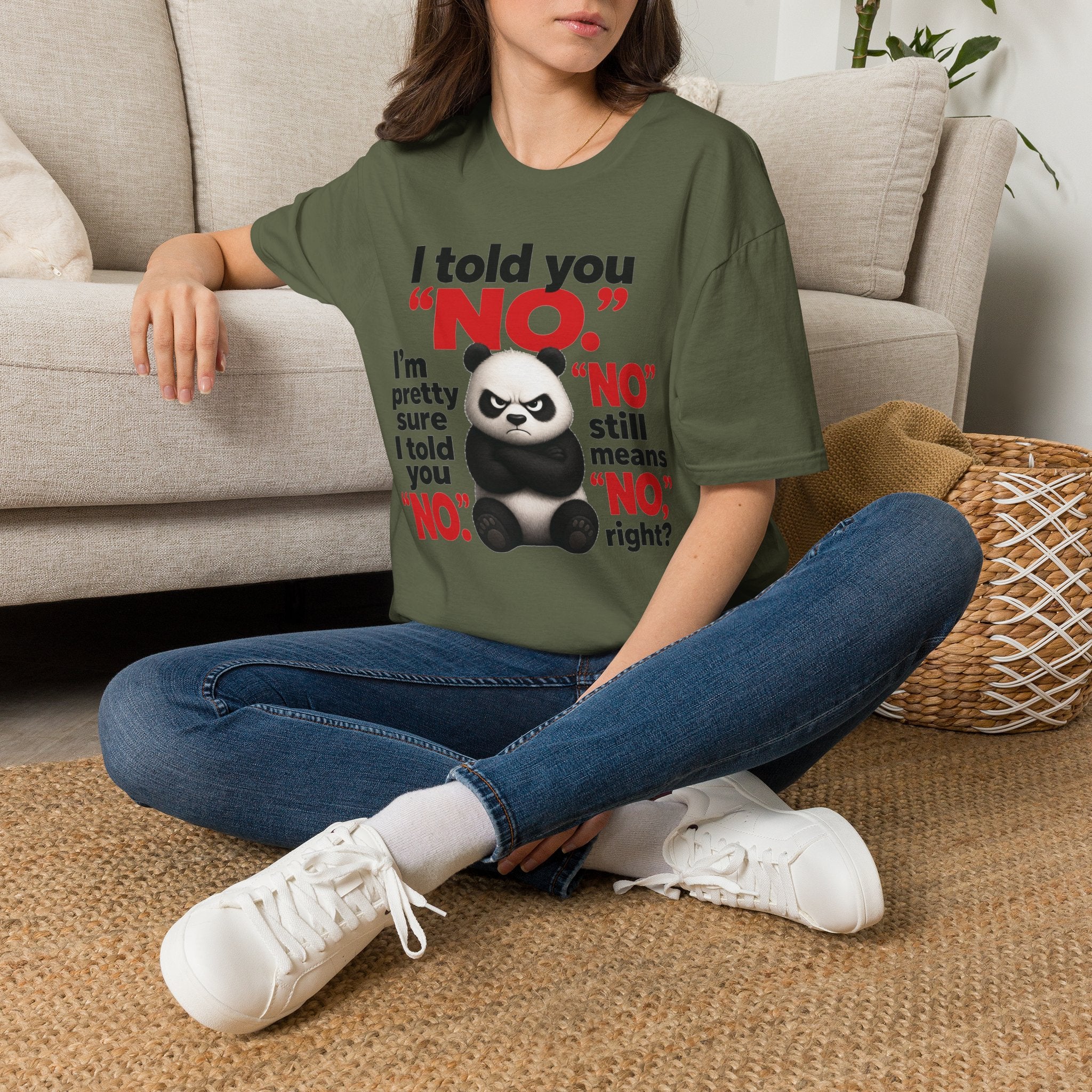 Funny Panda "I Told You No" T-Shirt