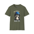 Penguin Graphic T-Shirt — "Go Ahead... Say It." Casual Statement Tee