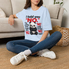Funny Panda "I Told You No" T-Shirt