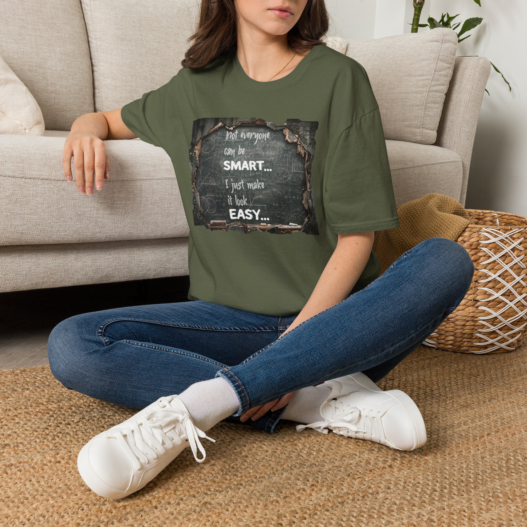 T-Shirt — "Not Everyone Can Be Smart... I Just Make It Look Easy" Vintage Chalkboard Graphic Tee