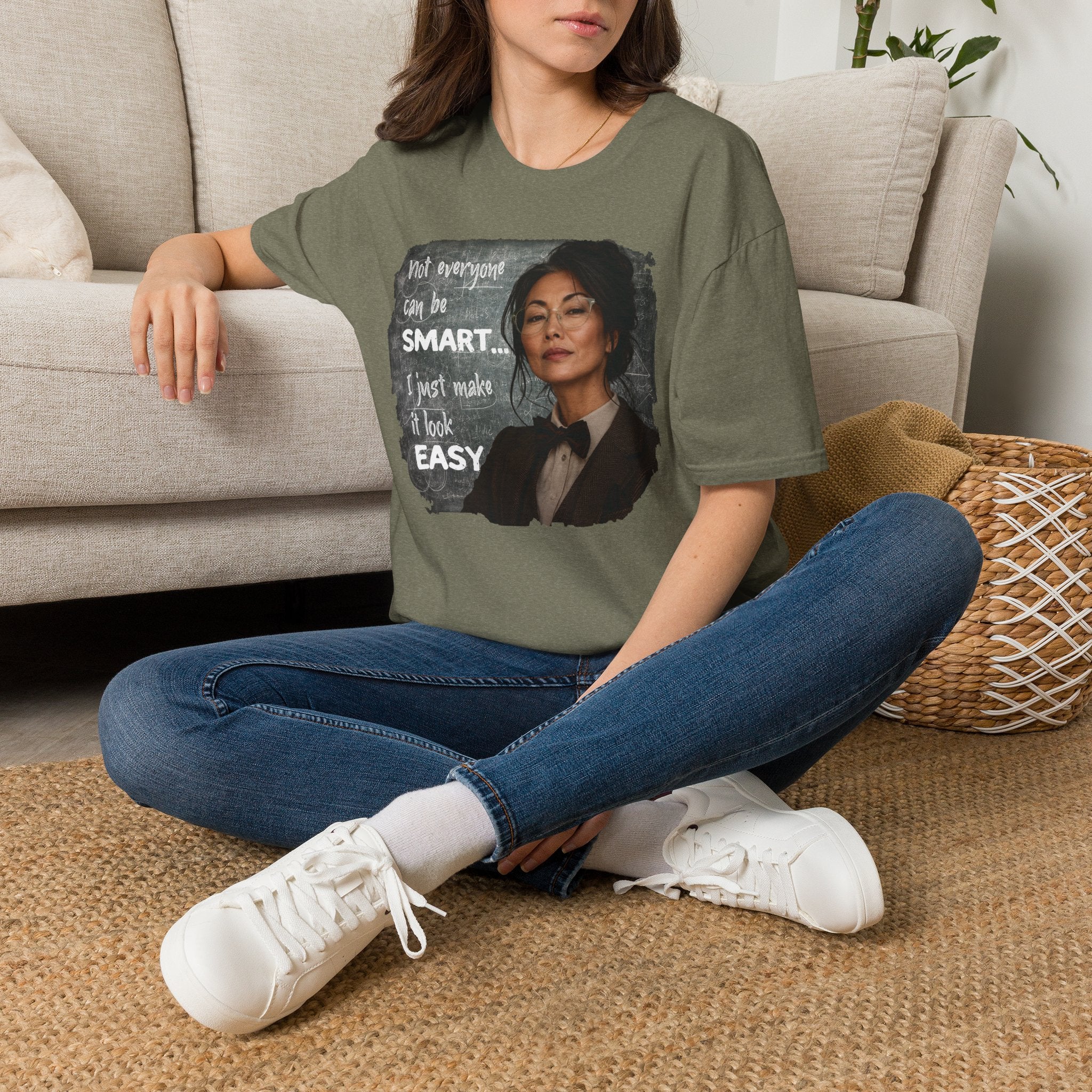 "Not Everyone Can Be Smart... I Just Make It Look Easy" Asian Woman T-Shirt