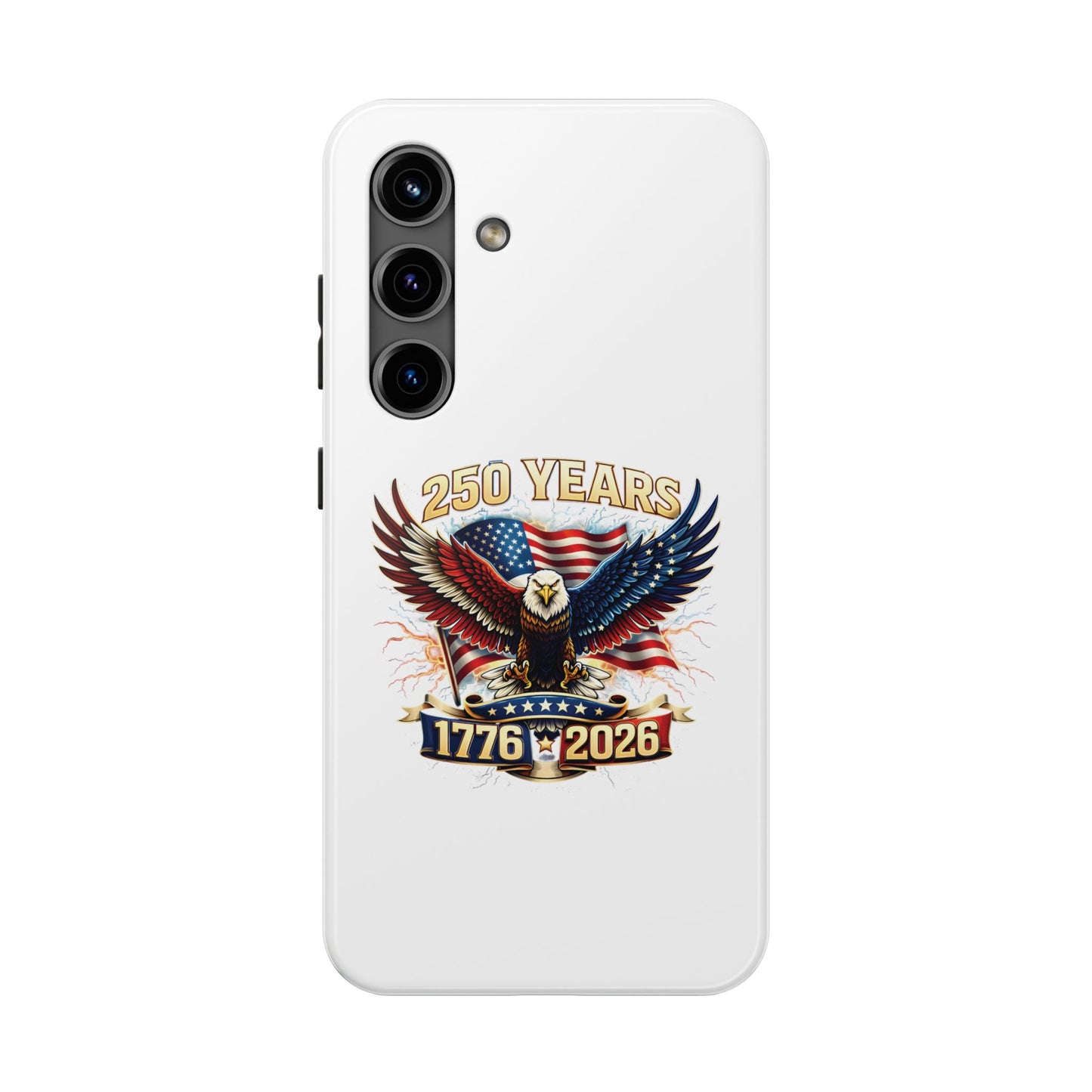 250 Years 1776–2026 Patriotic Eagle Phone Case