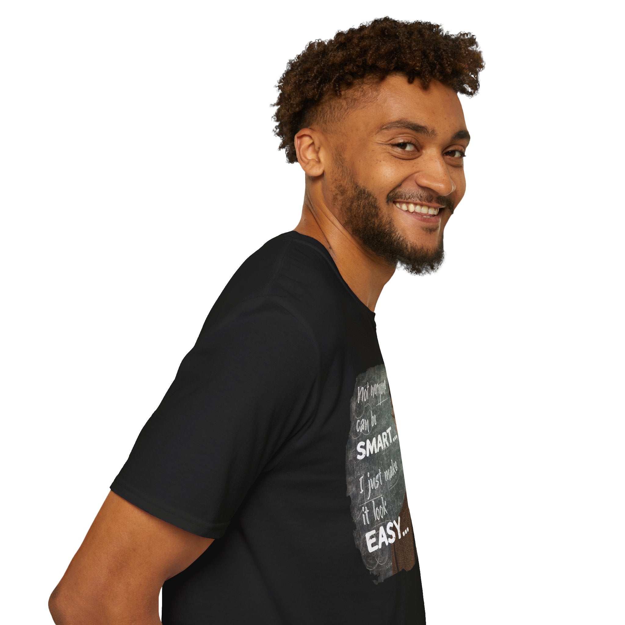 "Not Everyone Can Be Smart… I Just Make It Look Easy" Shirt — Funny Scholarly Math Tee