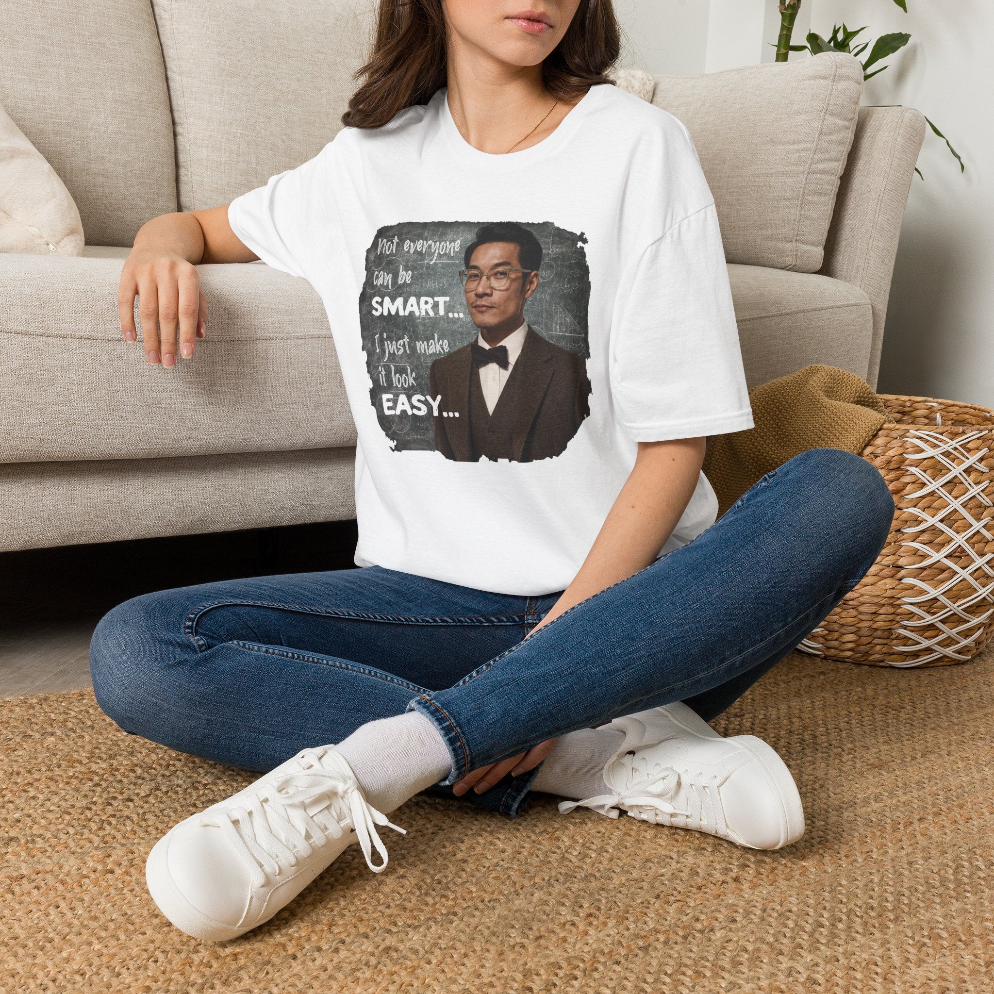 Funny 'Not Everyone Can Be Smart... I Just Make It Look Easy' T-Shirt — Asian Man Version