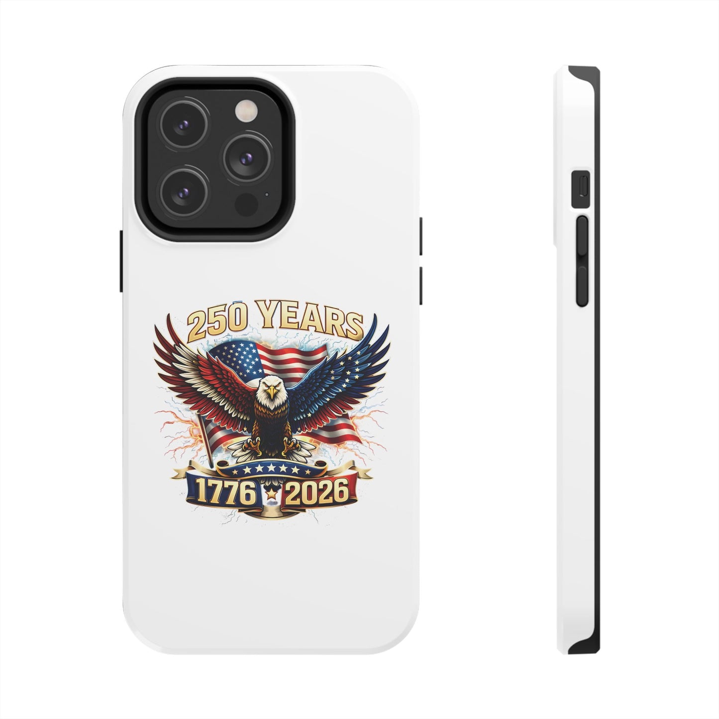 250 Years 1776–2026 Patriotic Eagle Phone Case