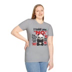 Funny Panda "I Told You No" T-Shirt