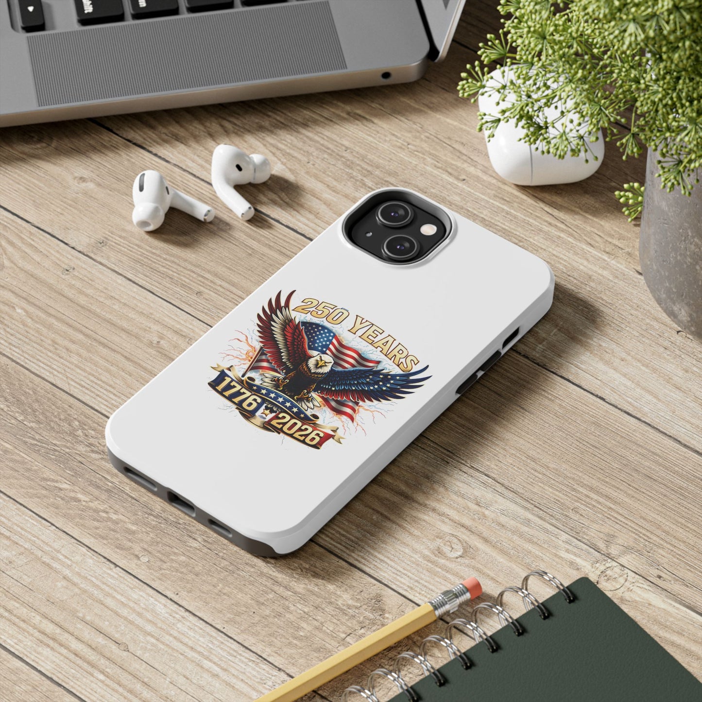 250 Years 1776–2026 Patriotic Eagle Phone Case