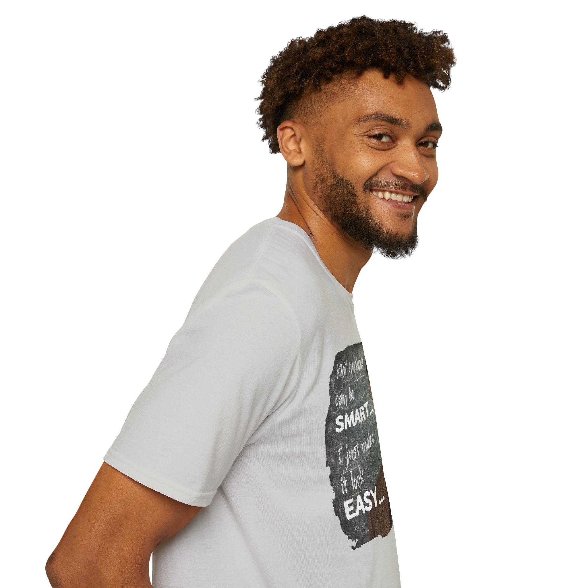 "Not Everyone Can Be Smart… I Just Make It Look Easy" Shirt — Funny Scholarly Math Tee