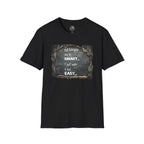 T-Shirt — "Not Everyone Can Be Smart... I Just Make It Look Easy" Vintage Chalkboard Graphic Tee