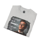 "Not Everyone Can Be Smart… I Just Make It Look Easy" Shirt — Funny Scholarly Math Tee