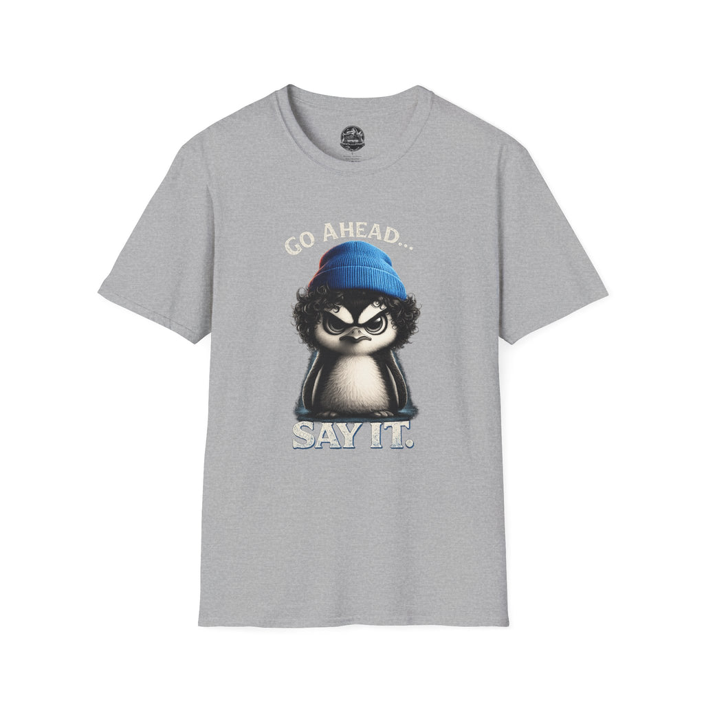 Penguin Graphic T-Shirt — "Go Ahead... Say It." Casual Statement Tee