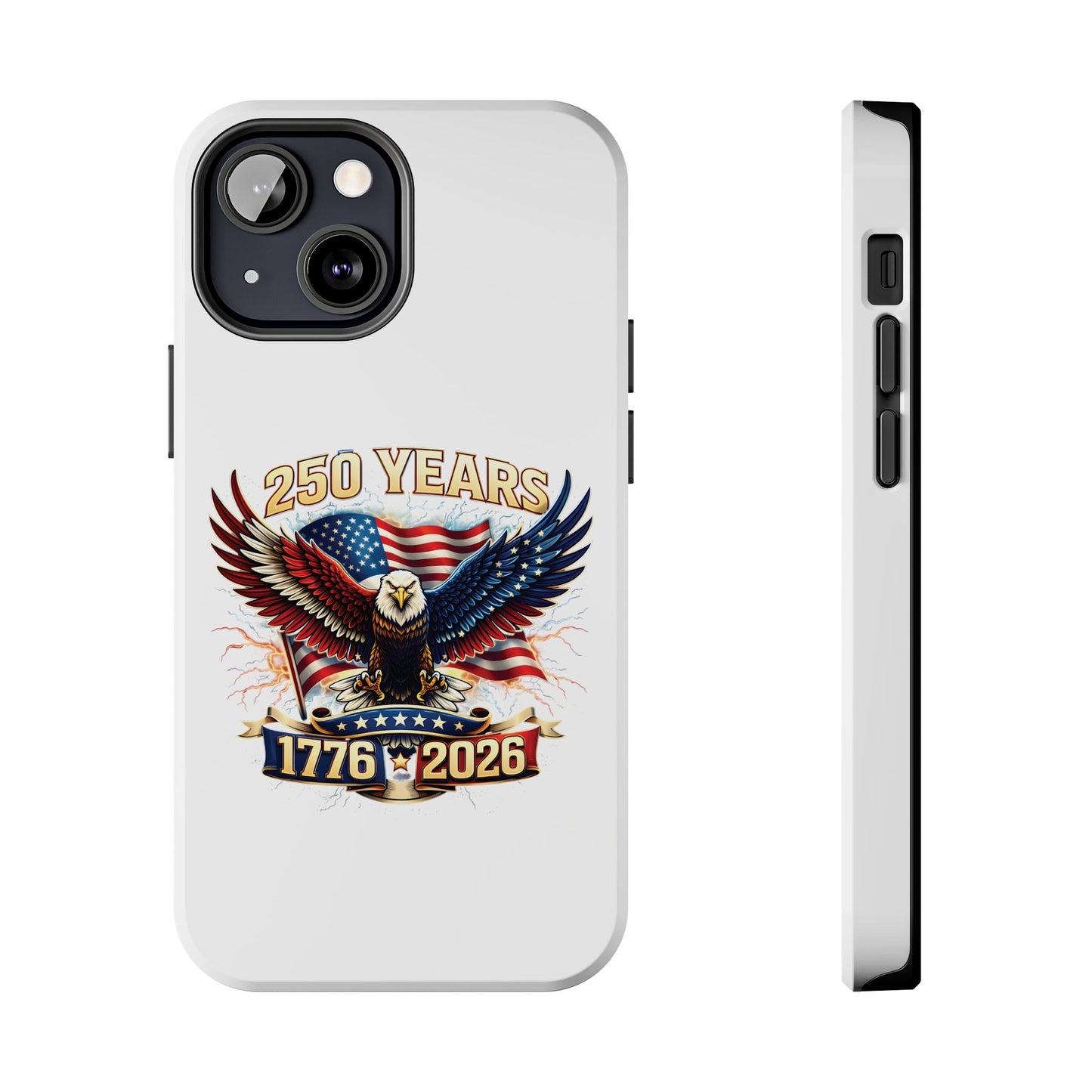 250 Years 1776–2026 Patriotic Eagle Phone Case