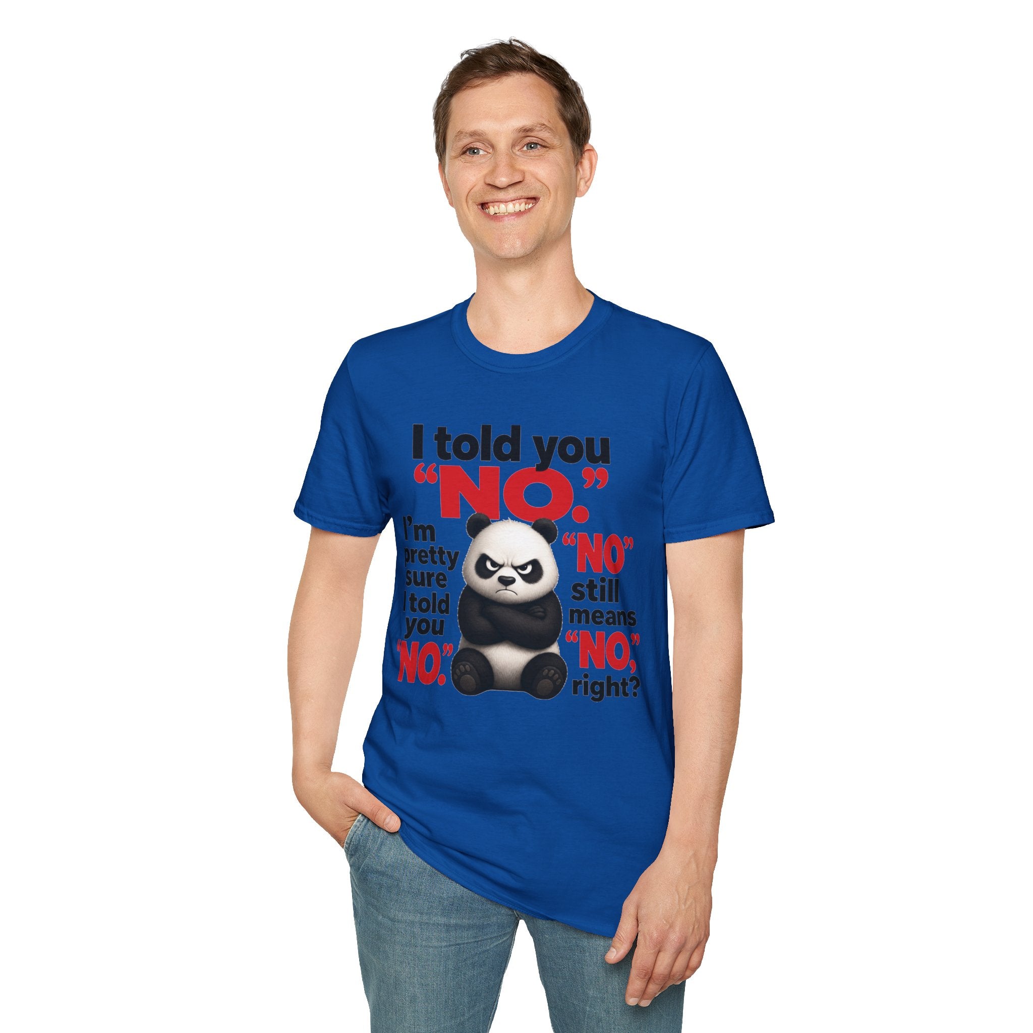 Funny Panda "I Told You No" T-Shirt