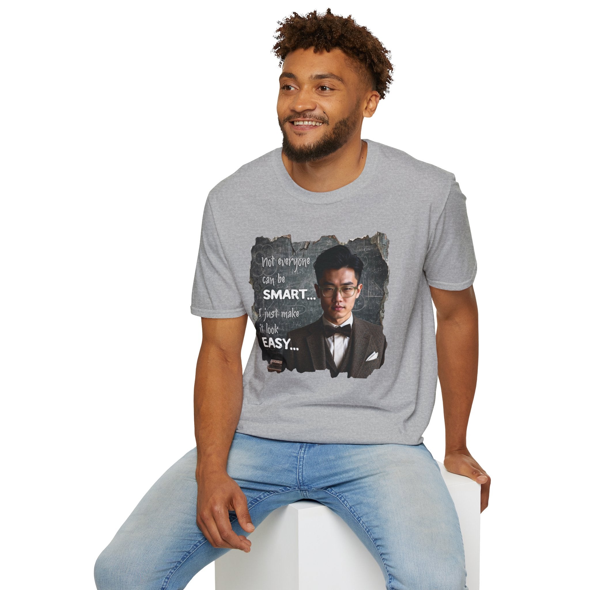 Funny 'Not Everyone Can Be Smart... I Just Make It Look Easy' T-Shirt — Asian Man Version